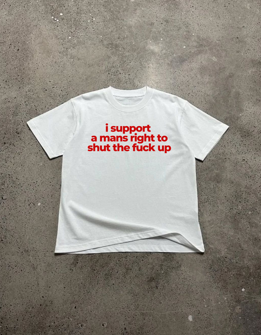 I support a mans right Tee